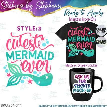 (s04-044) Cutest Mermaid Ever Iron-On Transfer