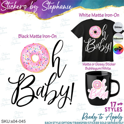 (s04-045) Oh Baby Donut Iron-On Transfer or Sticker