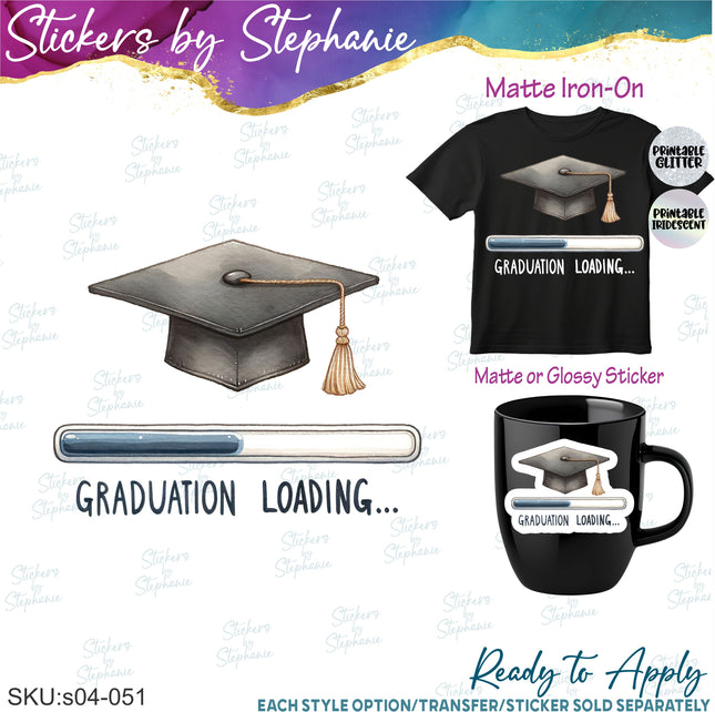 (s04-051) Graduation Loading Watercolor Iron-On Transfer or Sticker