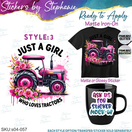 (s04-057) Just a Girl Who Loves Tractors Iron-On Transfer or Sticker