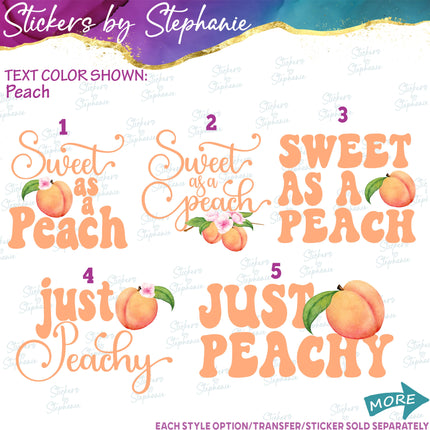 (s04-075) Just Peachy, Sweet, Pretty as a Peach Iron-On Transfer or Sticker
