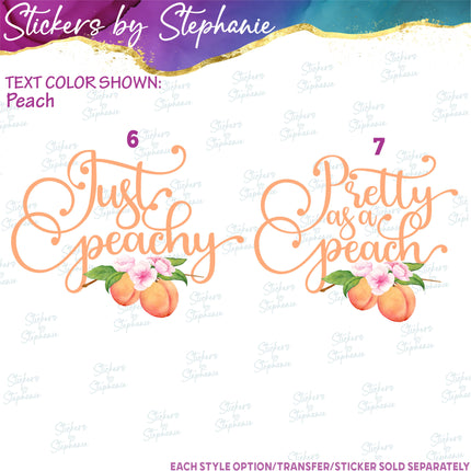 (s04-075) Just Peachy, Sweet, Pretty as a Peach Iron-On Transfer or Sticker