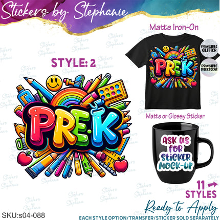 (s04-088) Pre-K, Pre-School, First Day, Back to Iron-On Transfer or Sticker
