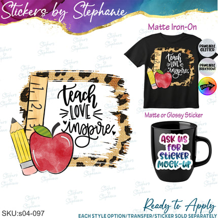 (s04-097) Teach Love Inspire Iron-On Transfer or Sticker