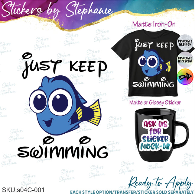 (s04C-001) Just Keep Swimming Dory Iron-On Transfer or Sticker