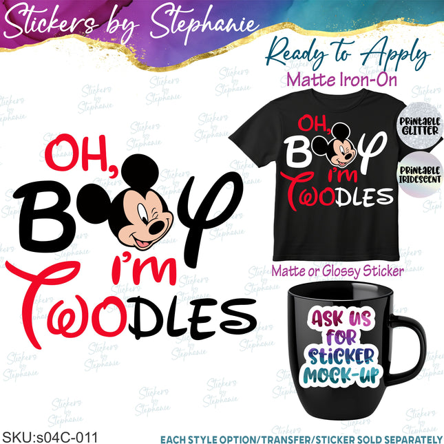 (s04C-011) Oh Boy I'm Twodles Two Iron-On Transfer or Sticker