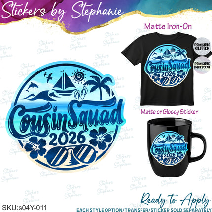 (s04Y-011) Cousin Squad Iron-On-Transfer or Sticker