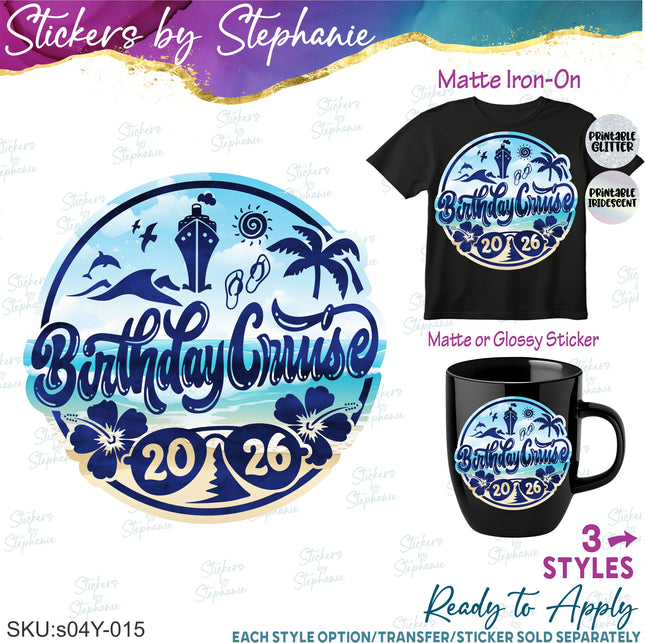 (s04Y-015) Birthday Cruise Iron-On Transfer or Sticker