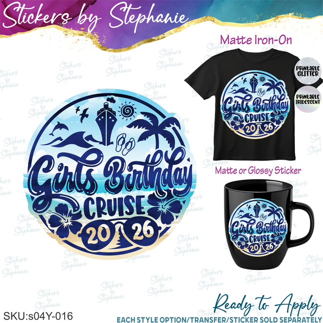 (s04Y-016) Girls Birthday Cruise Iron-On Transfer or Sticker