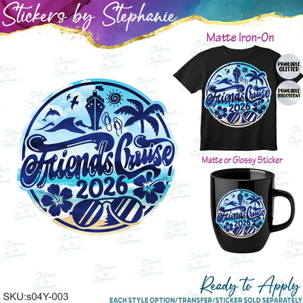 (s04Y-003) Friends Cruise Iron-On Transfer or Sticker