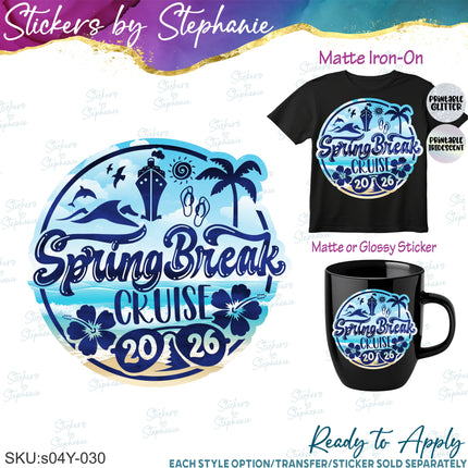 (s04Y-030) Spring Break Cruise Iron-On Transfer or Sticker