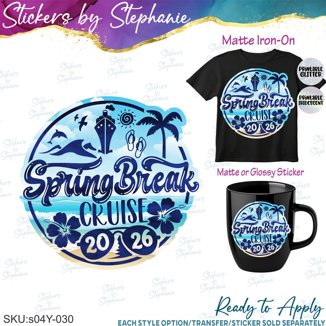 (s04Y-030) Spring Break Cruise Iron-On Transfer or Sticker