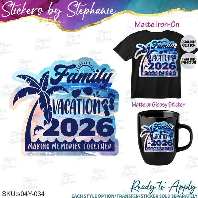 (s04Y-034) Family Vacation Year Iron-On Transfer or Sticker
