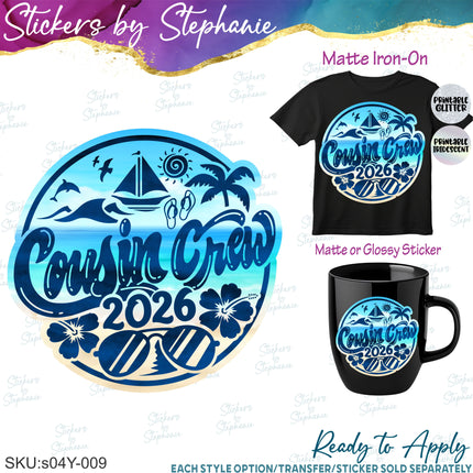 (s04Y-009) Cousin Crew Iron-On-Transfer or Sticker