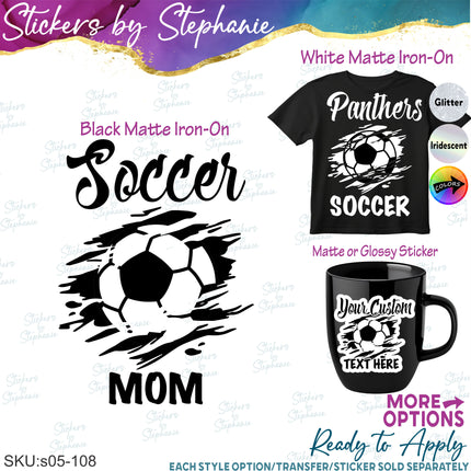 (s05-108) Soccer Mom Team Name Text Custom Iron-On Transfer or Sticker