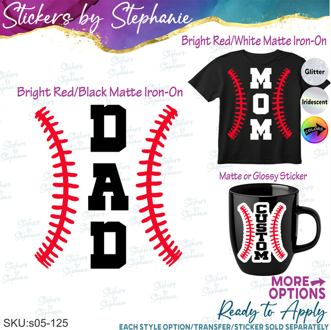 (s05-125) Baseball Softball Laces Mom Family Text Custom Iron-On Transfer or Sticker