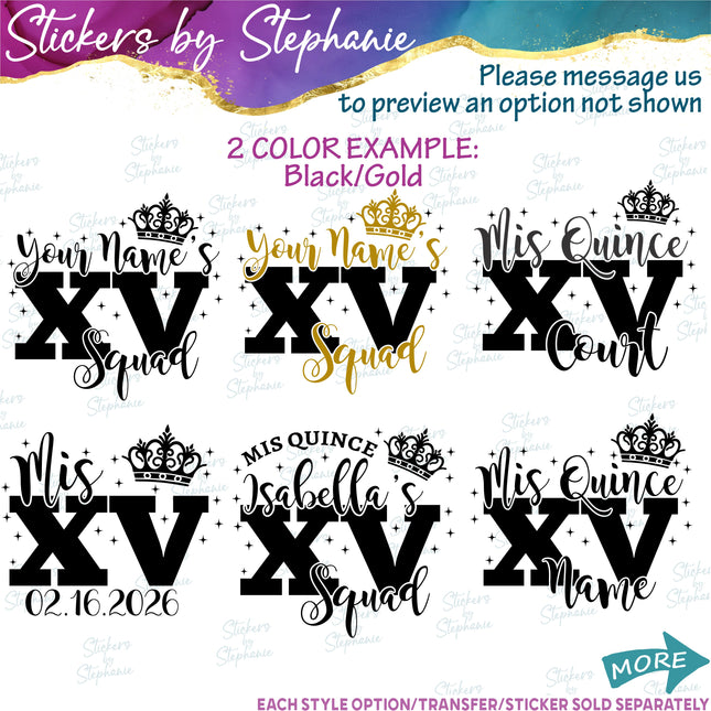 (s05-137) Mis Quince Squad Name Quinceañera Text Custom Iron-On Transfer