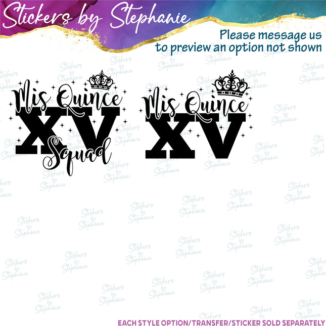 (s05-137) Mis Quince Squad Name Quinceañera Text Custom Iron-On Transfer or Sticker