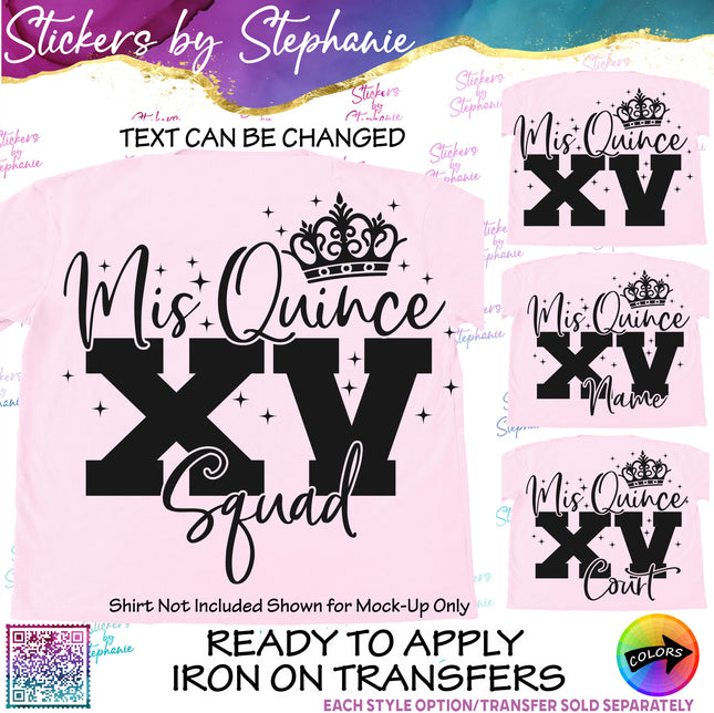 (s05-140) Mis Quince Squad Name Court XV Text Custom Iron-On Transfer