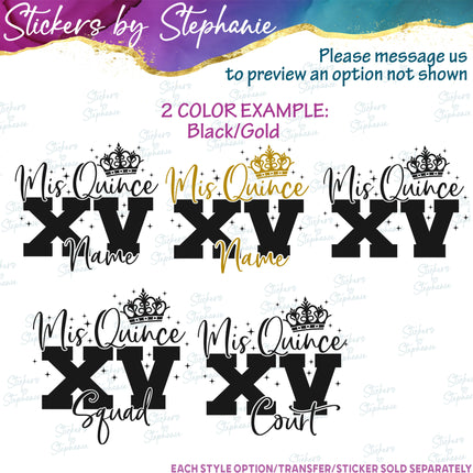 (s05-140) Mis Quince Squad Name Court XV Text Custom Iron-On Transfer