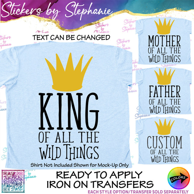 (s05-143) King Mom Family of the Wild Things Text Custom Iron-On Transfer