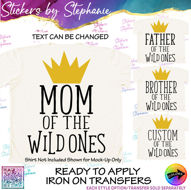 (s05-145) Mom Family of the Wild Ones Text Custom Iron-On Transfer