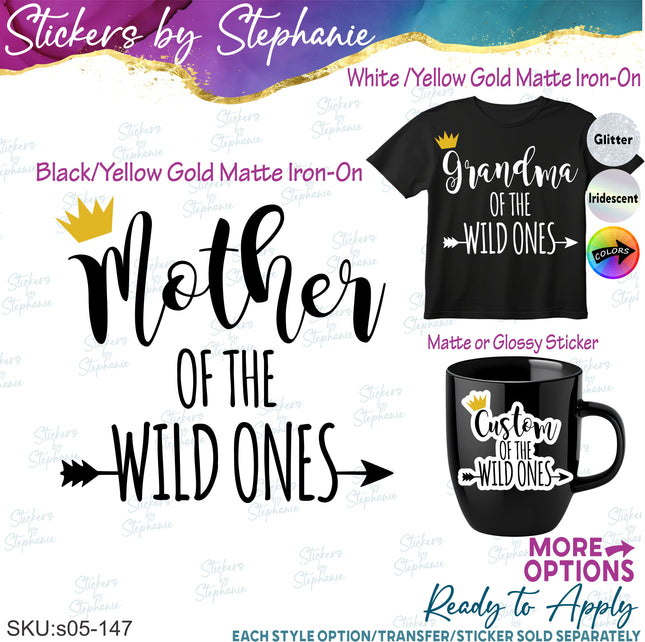 (s05-147) Mom Family of the Wild Ones Text Custom Iron-On Transfer or Sticker