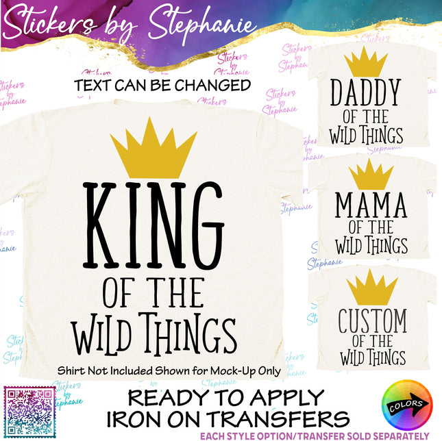 (s05-148) King Family of the Wild Things Text Custom Iron-On Transfer