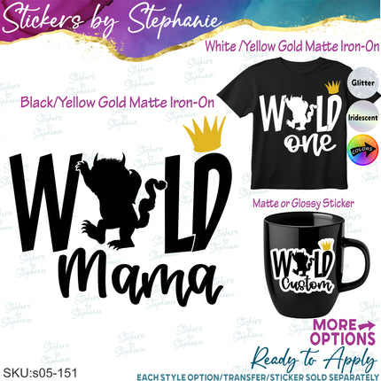 (s05-151) Wild One Mom Family Text Custom Iron-On Transfer or Sticker