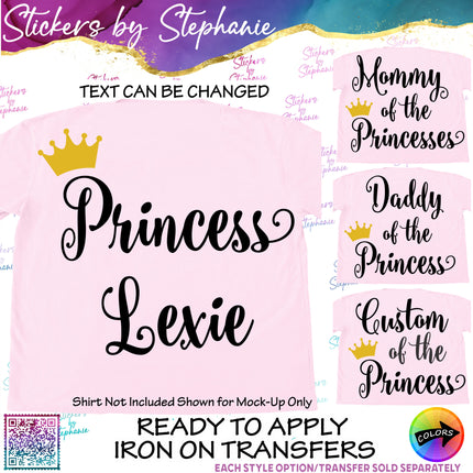 (s05-154) Princess Name Mom Dad Family Text Custom Iron-On Transfer