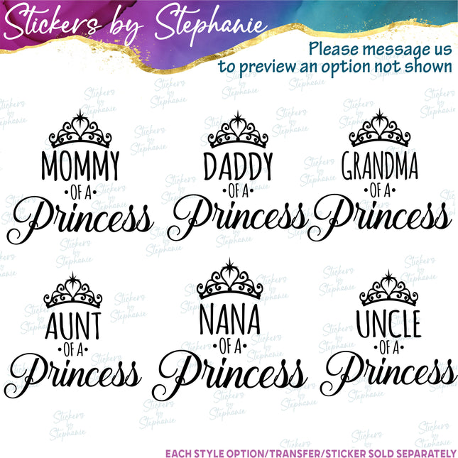 (s05-155) Mom Dad of the Princess Text Custom Iron-On Transfer or Sticker