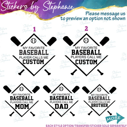 (s05-156) Baseball My Favorite Player Players Call Me Custom Iron-On Transfer