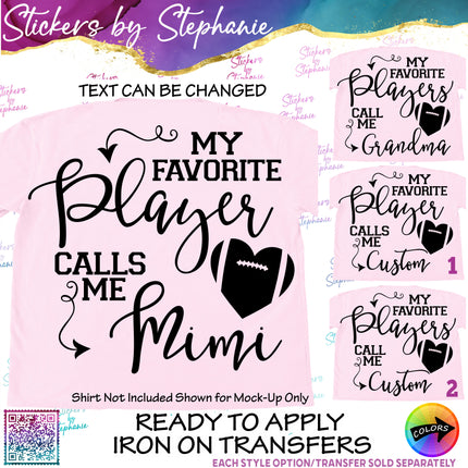 (s05-159) Football My Favorite Player Players Call Me Mom Family Custom Iron-On Transfer