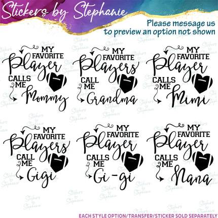 (s05-159) Football My Favorite Player Players Call Me Mom Family Custom Iron-On Transfer