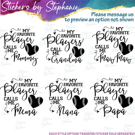(s05-161) Baseball Softball My Favorite Player Players Call Me Mom Family Custom Iron-On Transfer