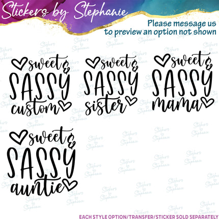 (s05-171) Sweet & Sassy Mama Sister Custom Iron-On Transfer or Sticker