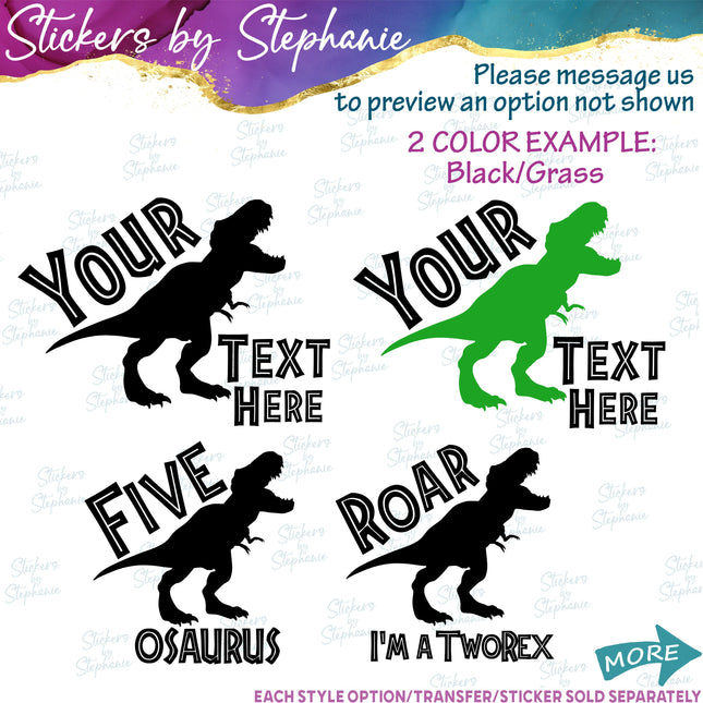 (s05-208) Dinosaur T-Rex Age Birthday Custom Iron-On Transfer or Sticker
