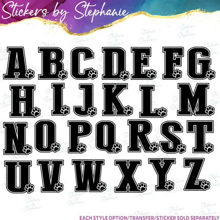 (s05-211) Dog Paw Print Letter Team Name Custom Text Iron-On Transfer or Sticker