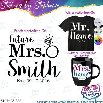 (s05-022) Future Mrs Mr Name Est. Date Iron-On Transfer or Sticker