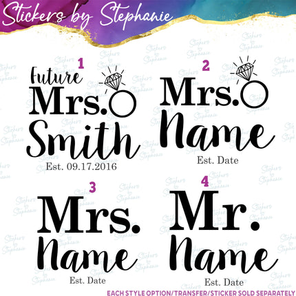 (s05-022) Future Mrs Mr Name Est. Date Iron-On Transfer or Sticker