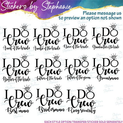 (s05-220) I Do Crew Custom Wedding Iron-On Transfer or Sticker