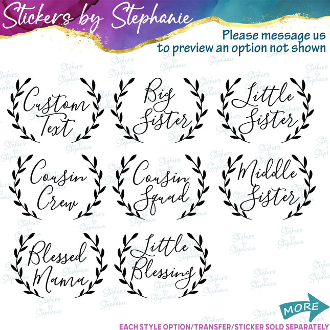 (s05-221) Laurel Wreath Custom Family Iron-On Transfer or Sticker
