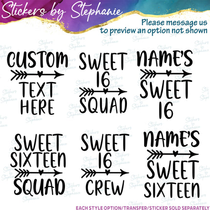 (s05-241) Sweet 16 Squad Custom Iron-On Transfer or Sticker