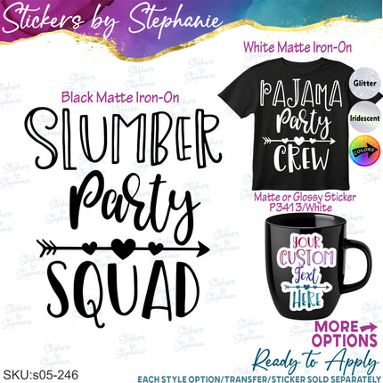(s05-246) Slumber Party Squad Crew Pajama Sleep Over Iron-On Transfer or Sticker