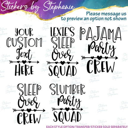 (s05-246) Slumber Party Squad Crew Pajama Sleep Over Iron-On Transfer or Sticker