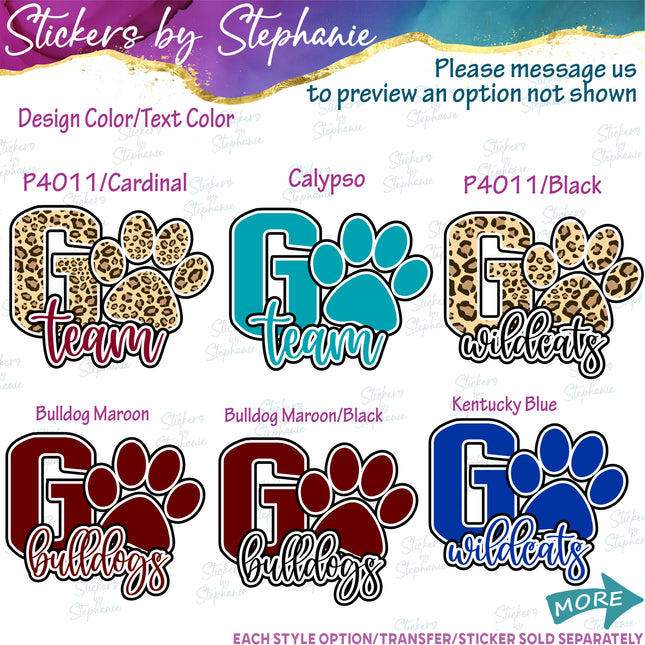 (s05-255) Go Paw Print Team Name Text Custom Iron-On Transfer or Sticker
