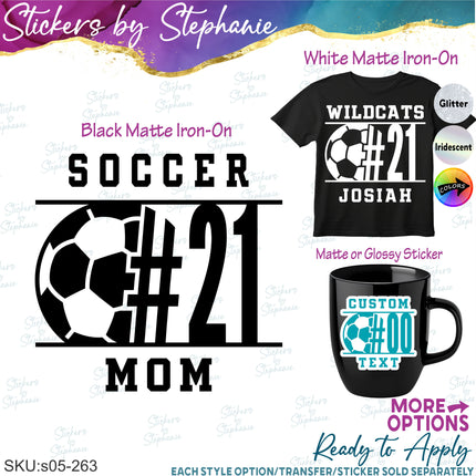 (s05-263) Soccer Mom Team Name Player Number Custom Iron-On Transfer or Sticker