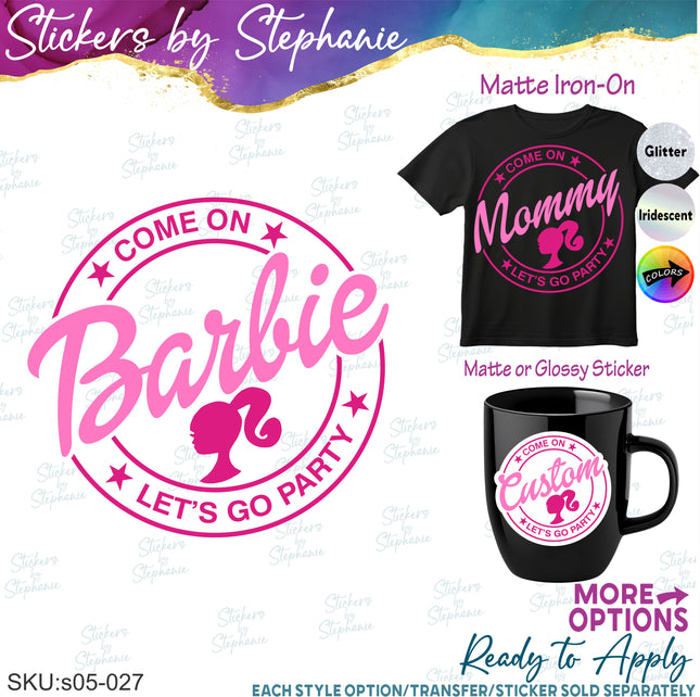 (s05-027) Let's Go Barbie Family Custom Name Iron-On Transfer or Sticker