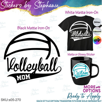 (s05-270) Volleyball Mom Team Name Custom Iron-On Transfer or Sticker
