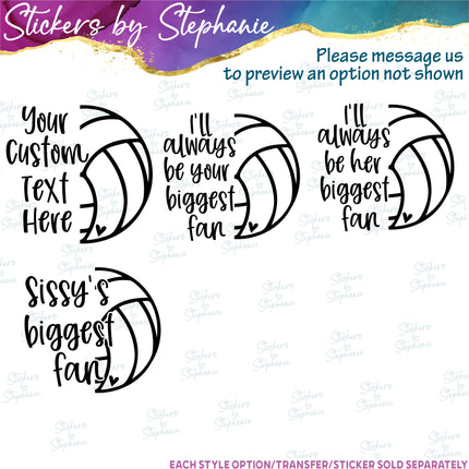 (s05-273) Biggest Fan Volleyball Custom Iron-On Transfer or Sticker
